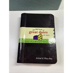 The Little Book of Great Dates for Mates by Michael & Tiffany Ross Fun Ideas